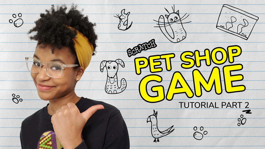 thumbnail image of black girl with glasses pointing to the words "pet shop game tutorial part 2"